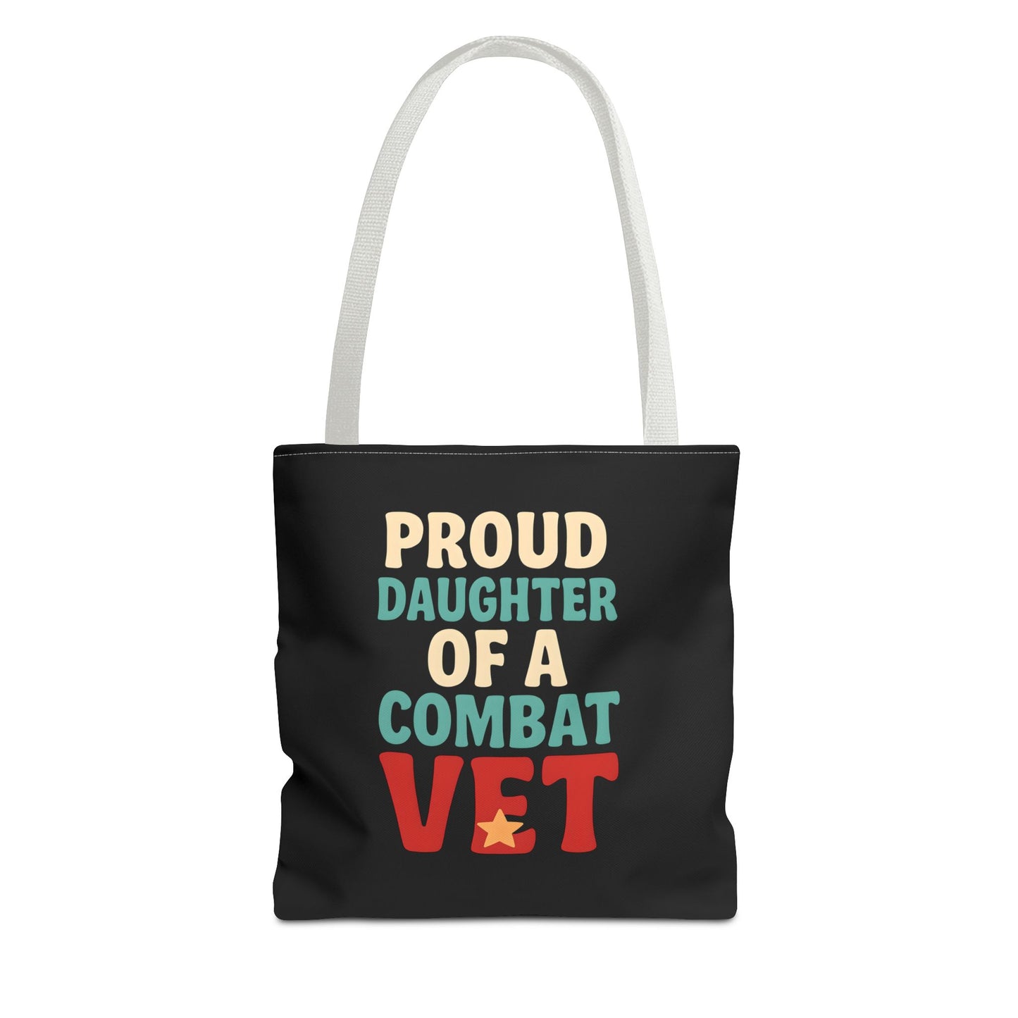 Proud Daughter of a Combat Vet Tote Bag