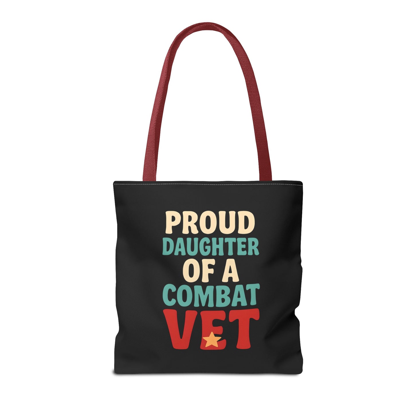Proud Daughter of a Combat Vet Tote Bag