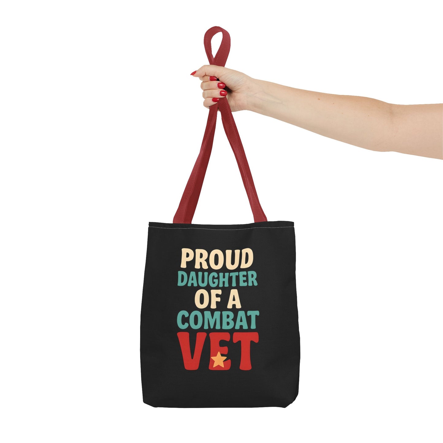 Proud Daughter of a Combat Vet Tote Bag