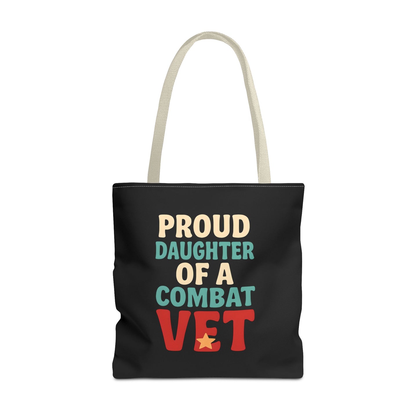 Proud Daughter of a Combat Vet Tote Bag