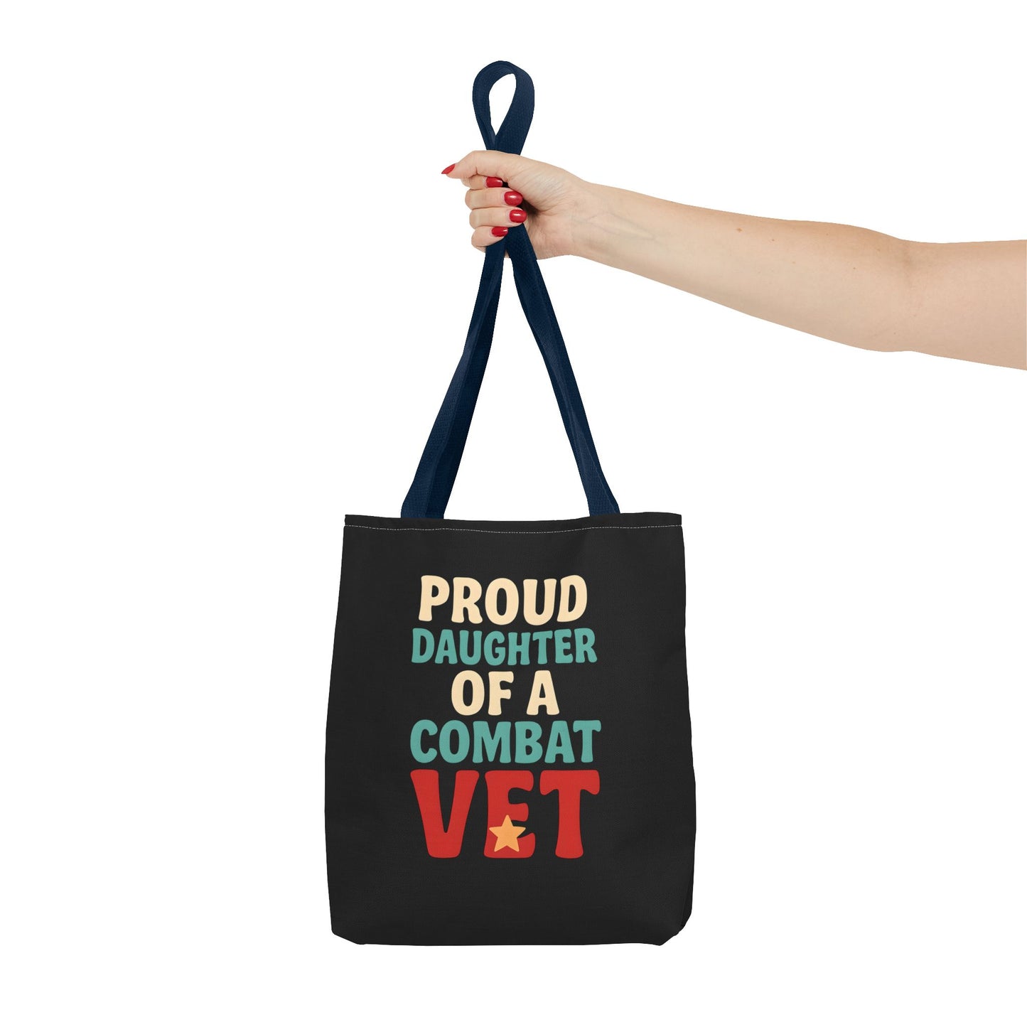 Proud Daughter of a Combat Vet Tote Bag