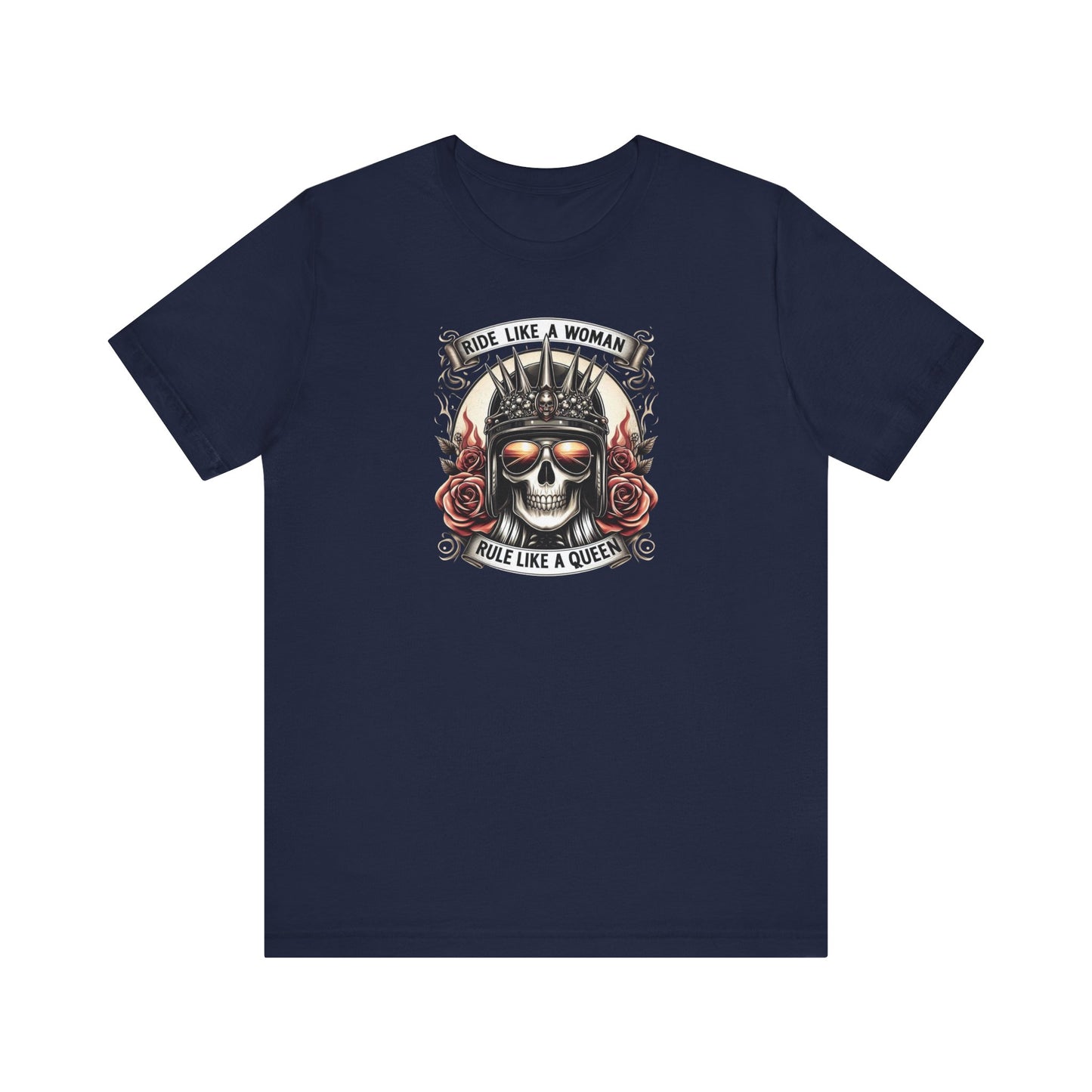 Ride Like A Woman, Rule Like A Queen Tee