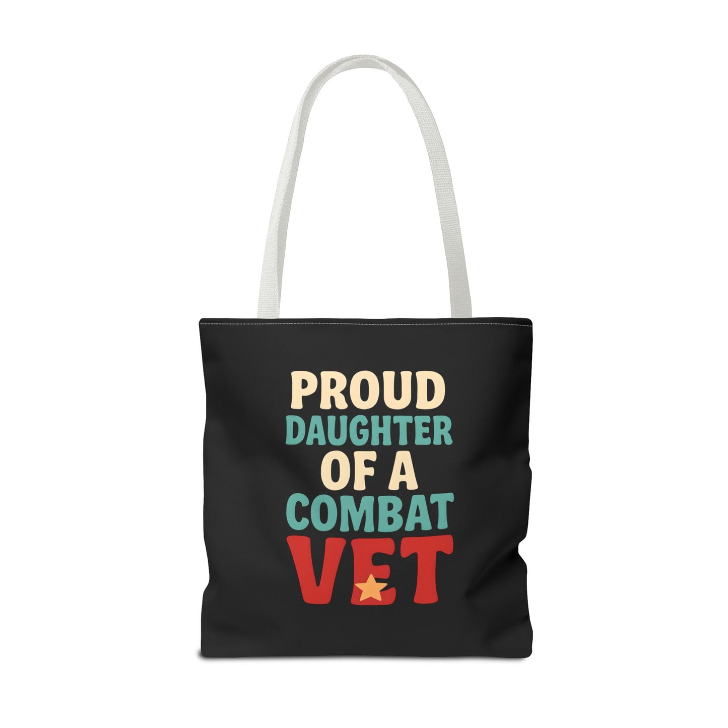 Proud Daughter of a Combat Vet Tote Bag