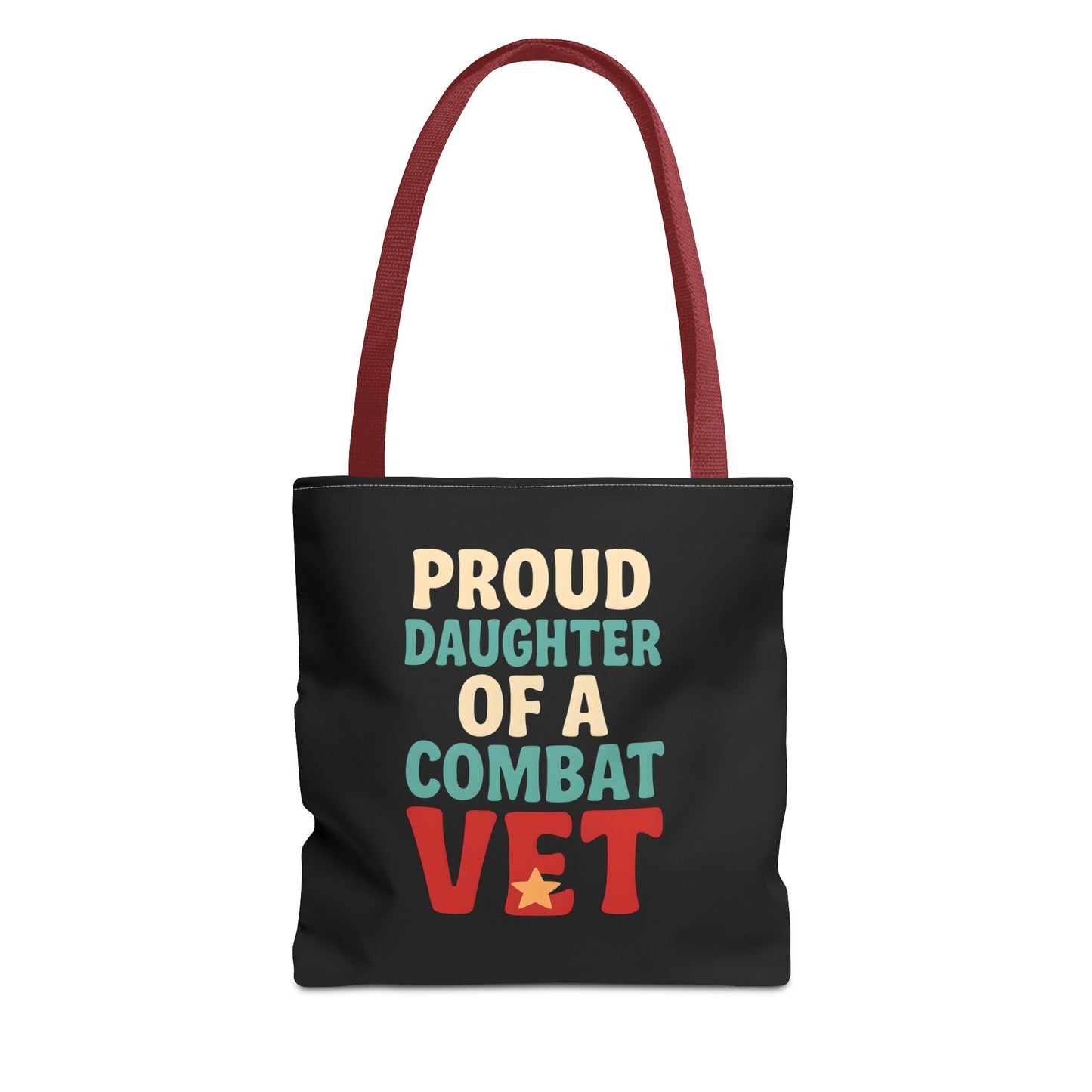 Proud Daughter of a Combat Vet Tote Bag