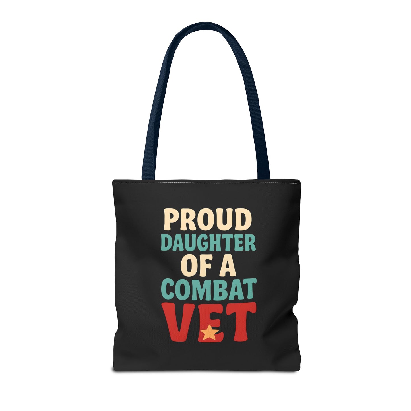 Proud Daughter of a Combat Vet Tote Bag