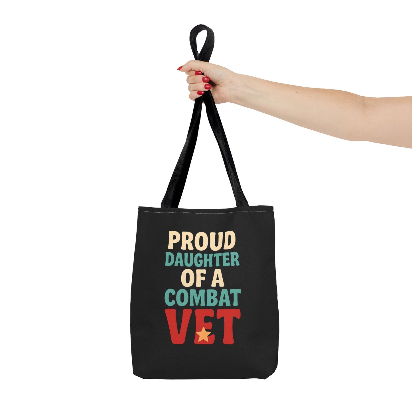 Proud Daughter of a Combat Vet Tote Bag