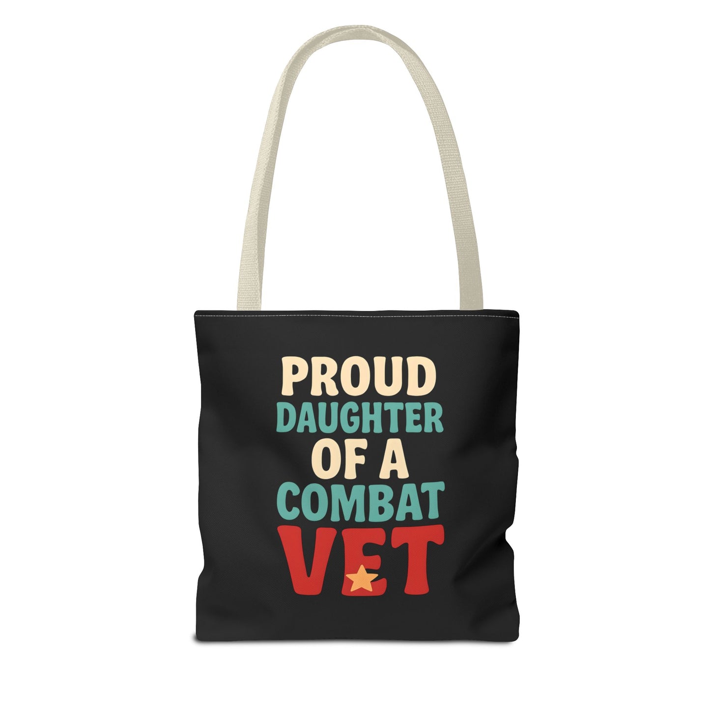 Proud Daughter of a Combat Vet Tote Bag