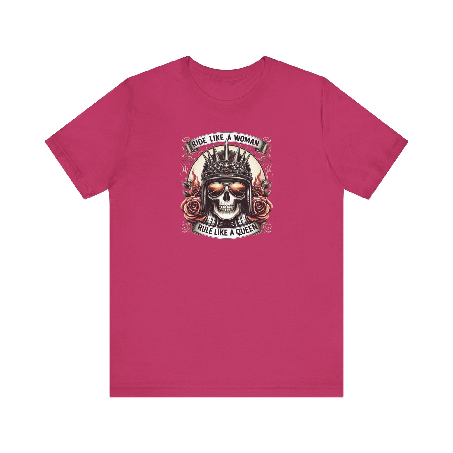 Ride Like A Woman, Rule Like A Queen Tee
