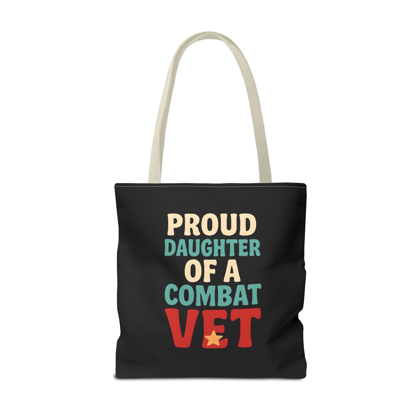 Proud Daughter of a Combat Vet Tote Bag