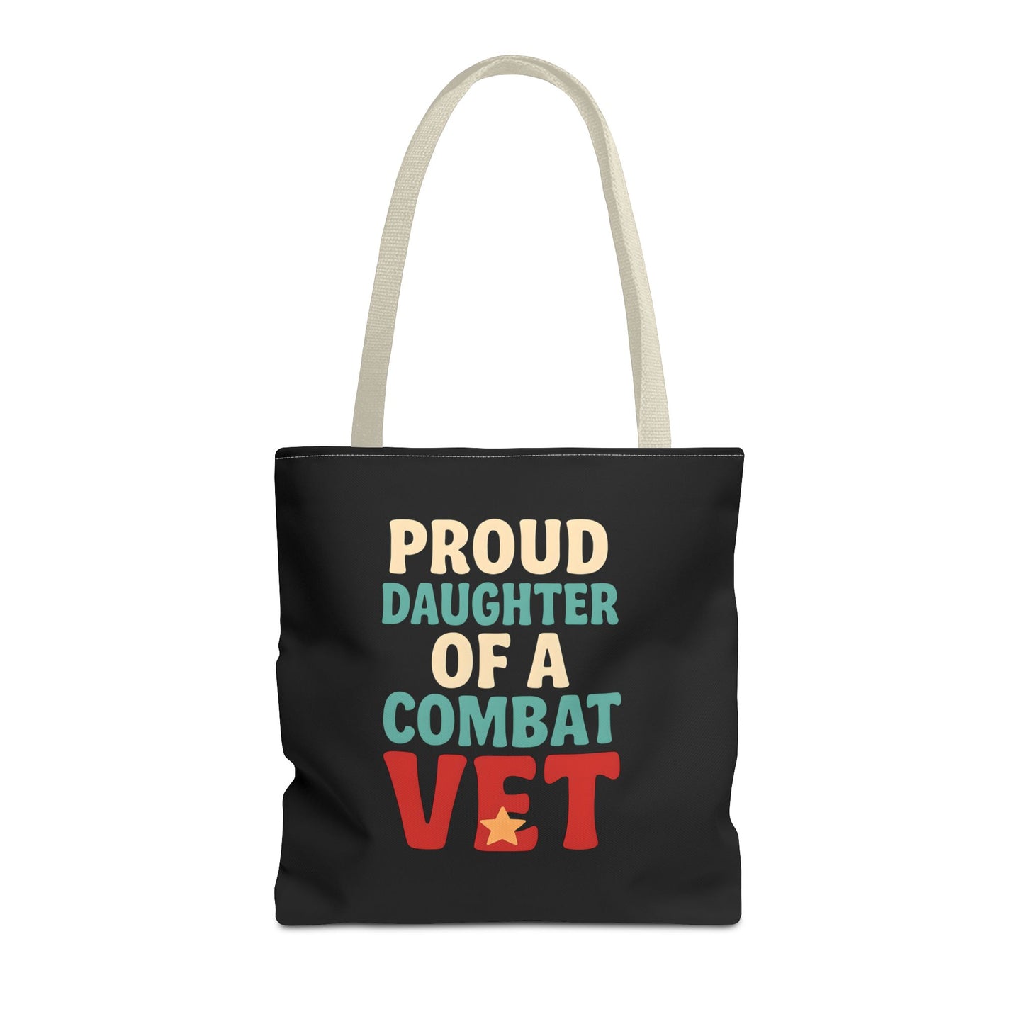 Proud Daughter of a Combat Vet Tote Bag