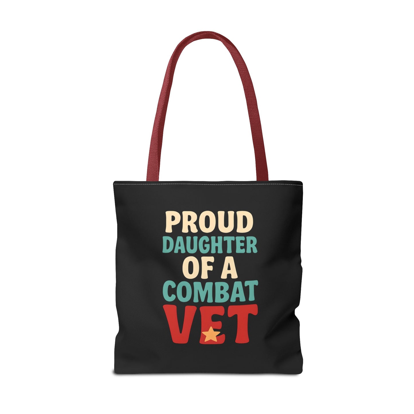 Proud Daughter of a Combat Vet Tote Bag