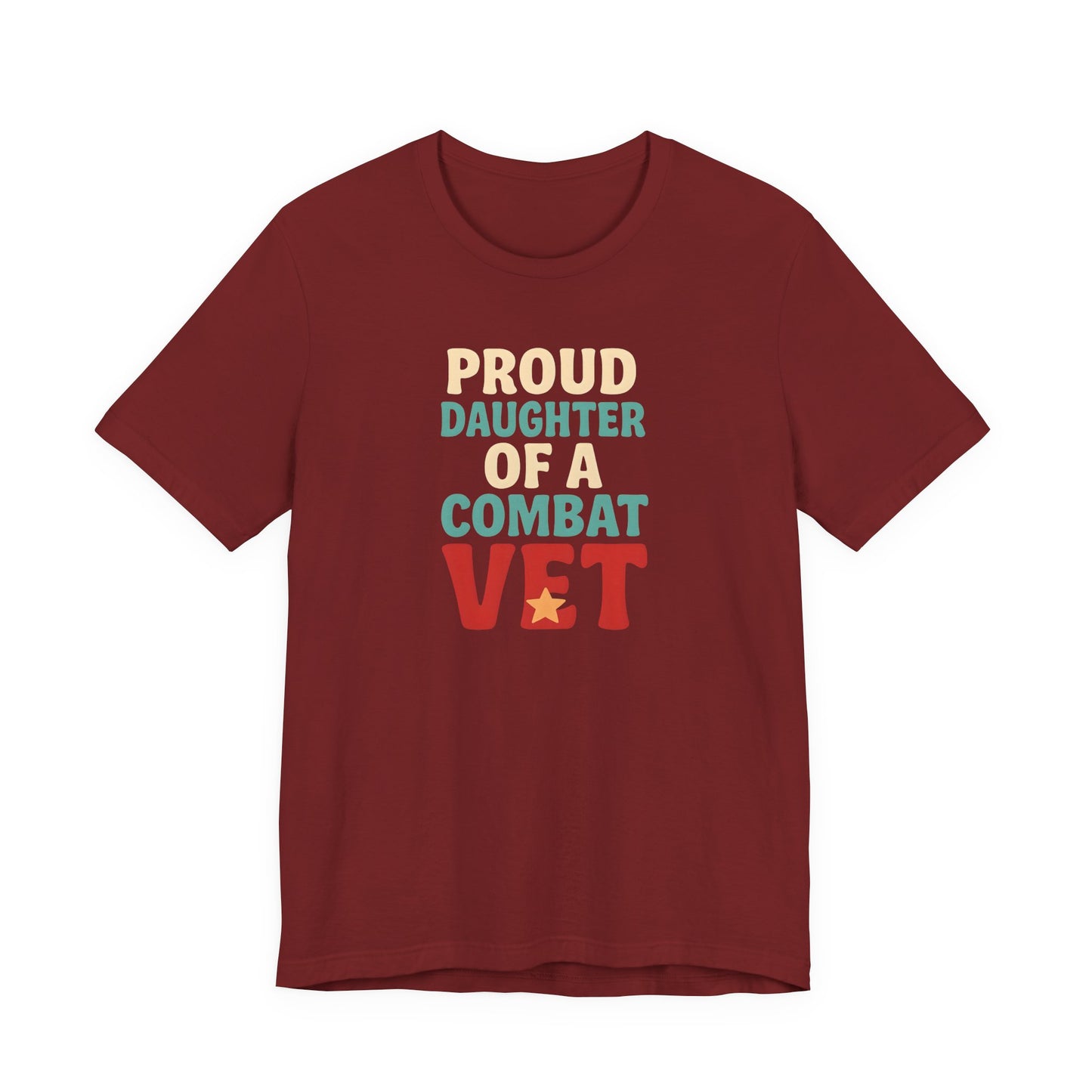 Proud Daughter of a Combat Vet Tee