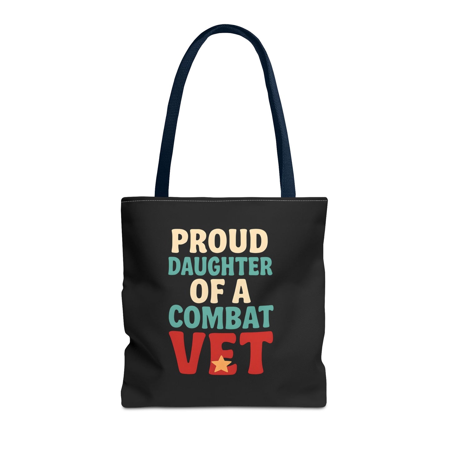 Proud Daughter of a Combat Vet Tote Bag