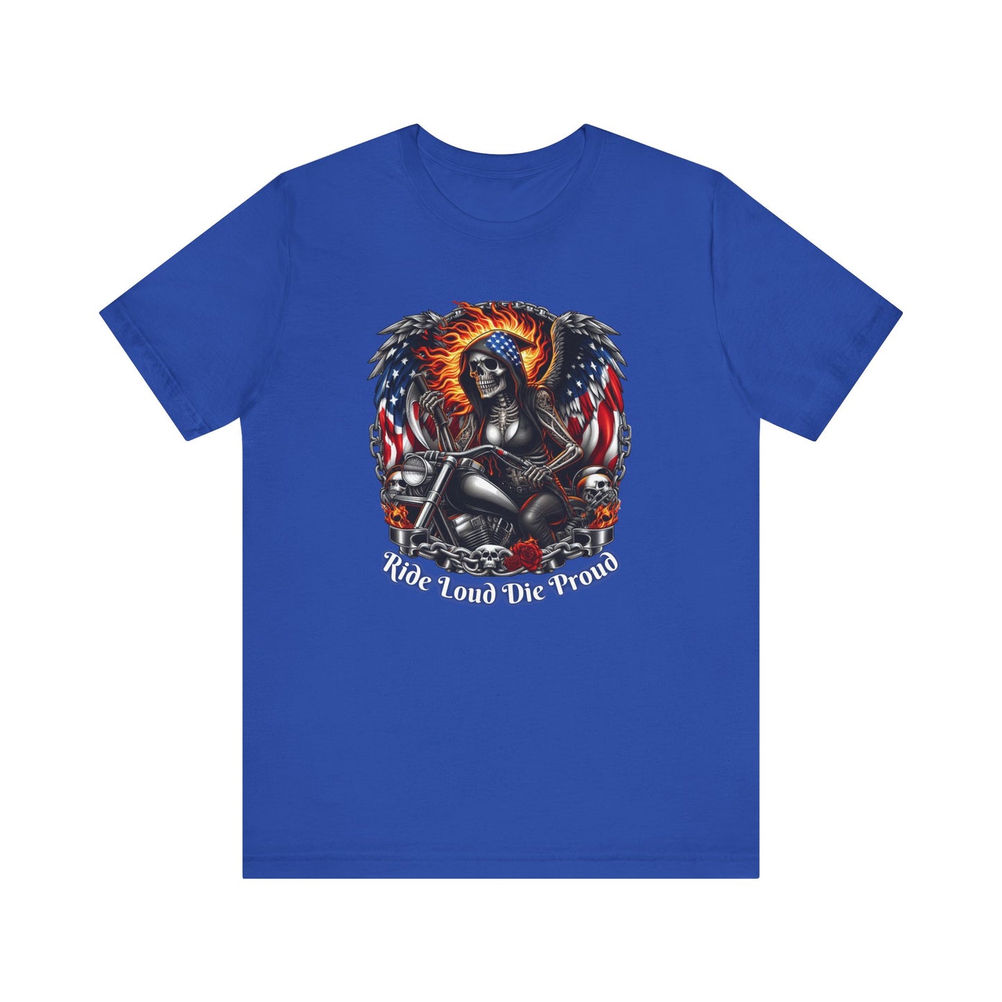 Ride Loud Die Proud Tee