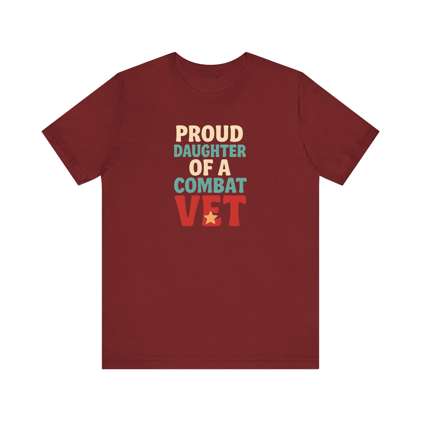 Proud Daughter of a Combat Vet Tee