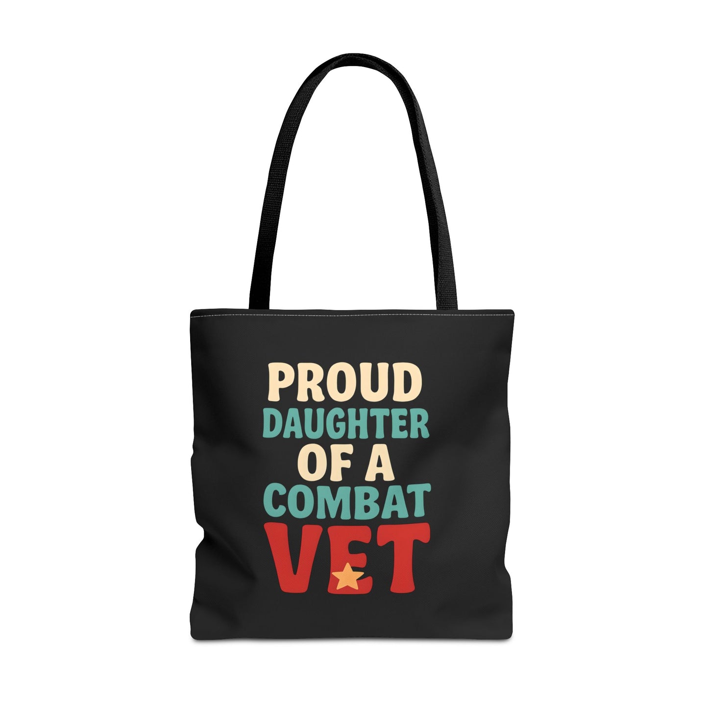 Proud Daughter of a Combat Vet Tote Bag