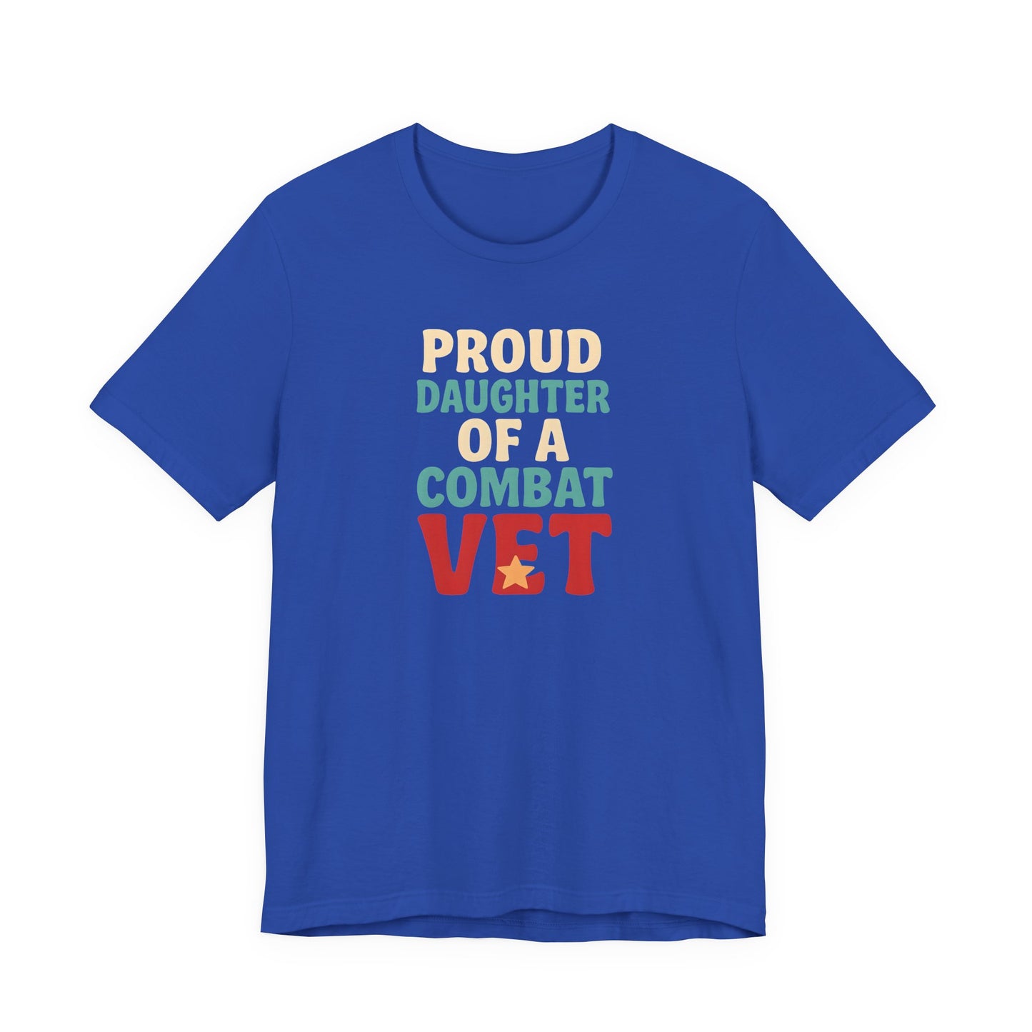 Proud Daughter of a Combat Vet Tee