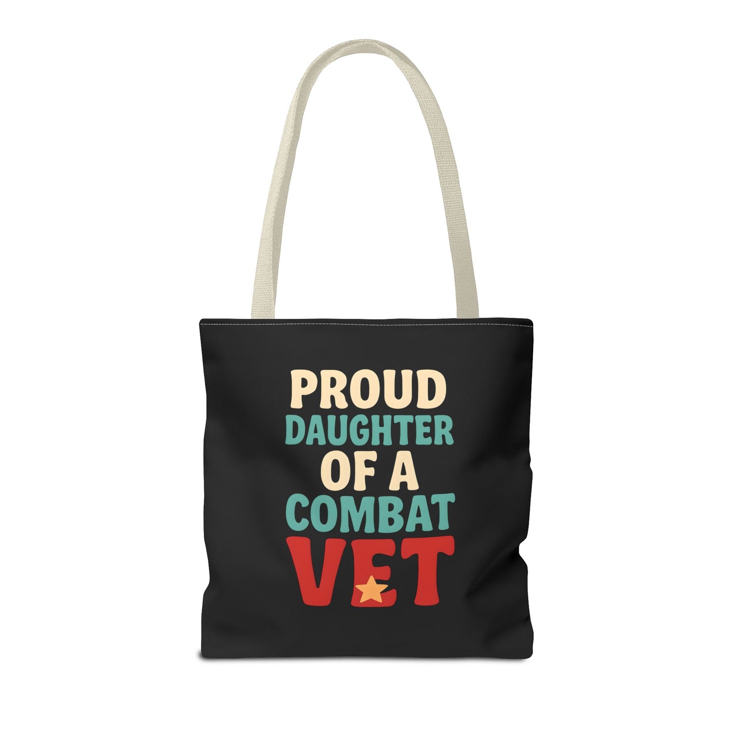 Proud Daughter of a Combat Vet Tote Bag