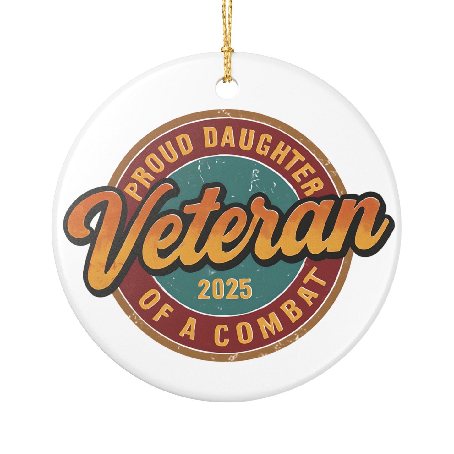 Proud Daughter Of A Combat Veteran Ornament