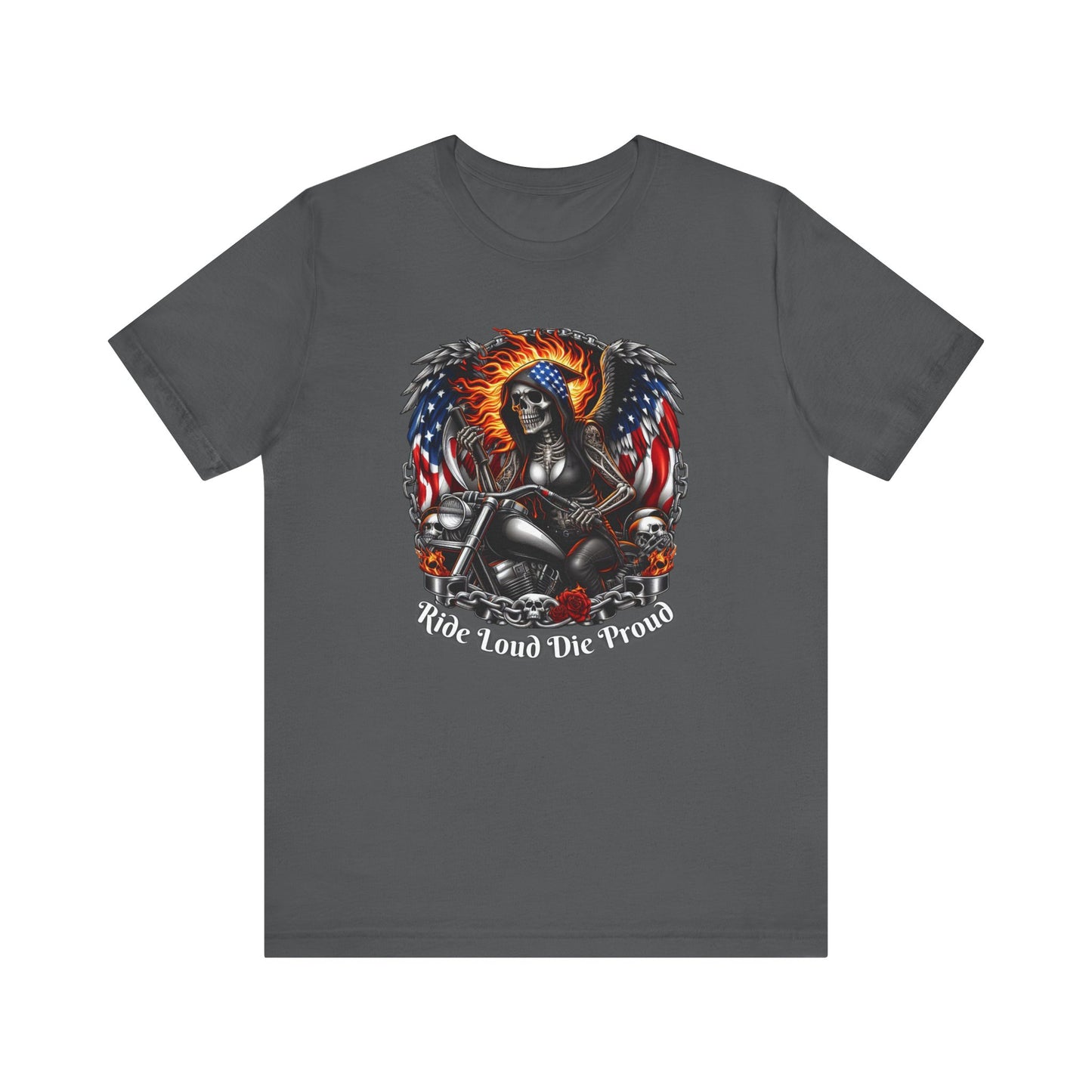 Ride Loud Die Proud Tee