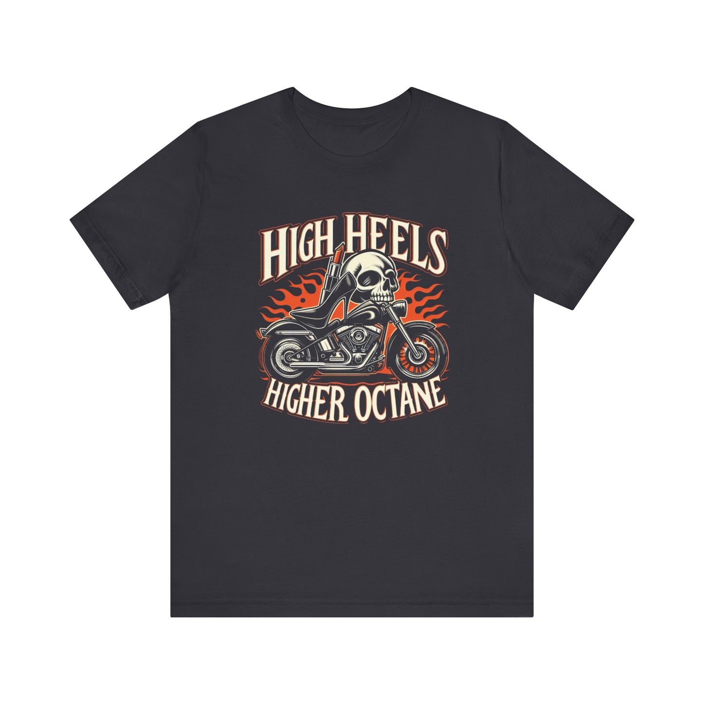 High Heels Higher Octane Tee