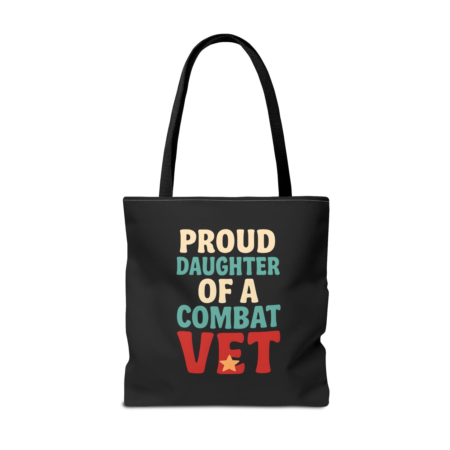 Proud Daughter of a Combat Vet Tote Bag