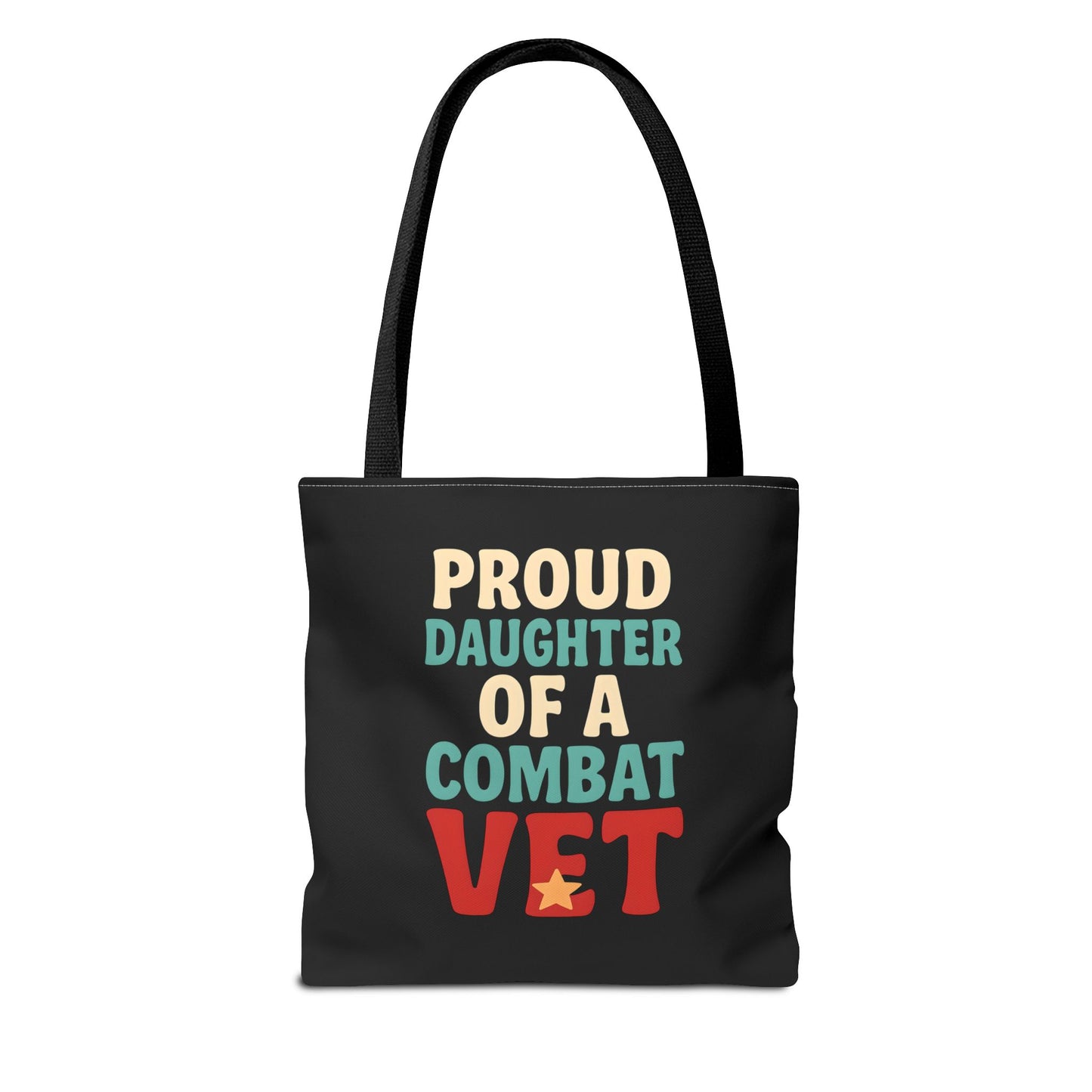 Proud Daughter of a Combat Vet Tote Bag