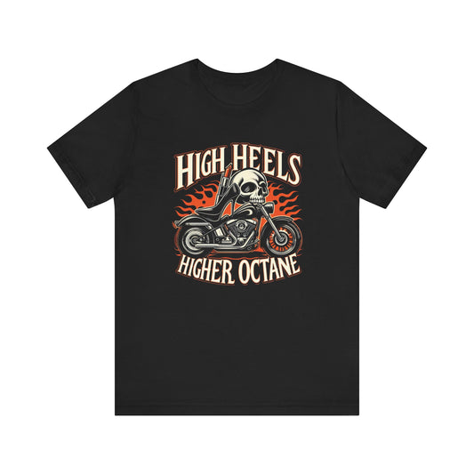 High Heels Higher Octane Tee