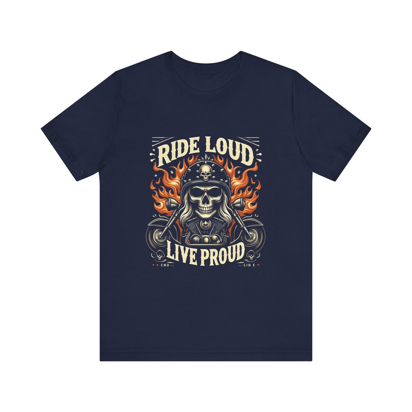 Ride Loud Live Proud Tee