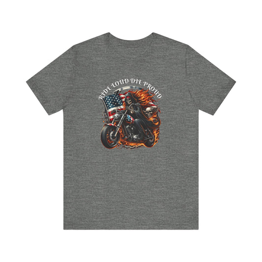 Ride Loud Die Proud 2 Tee