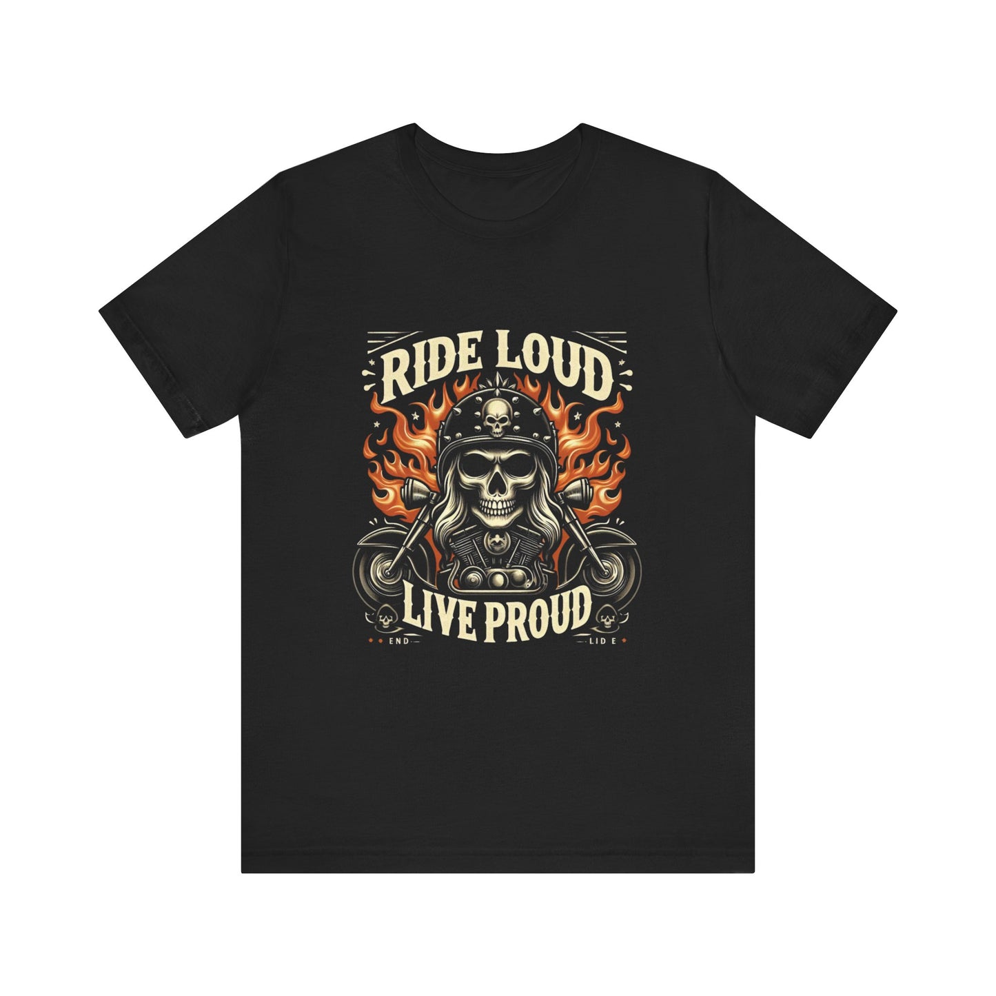 Ride Loud Live Proud Tee